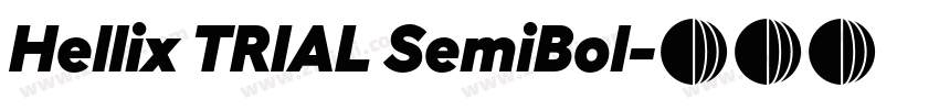 Hellix TRIAL SemiBol字体转换
